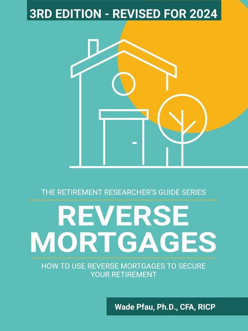 Title details for Reverse Mortgages by Wade Pfau - Available